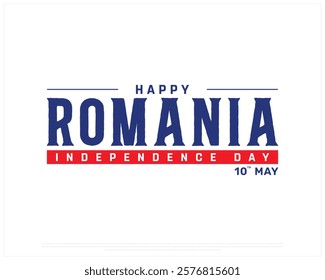 ROMANIA Independence Day vector design on a white background, Independence Day of Romania, Typographic Design of ROMANIA National Day
