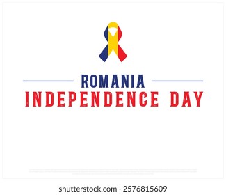 ROMANIA Independence Day vector design on a white background with Ribbon flag, Independence Day of Romania, Typographic Design of ROMANIA National Day, Ribbon flag of Romania