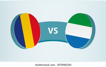 Romania vs Sierra Leone, team sports competition concept. Round flag of countries.