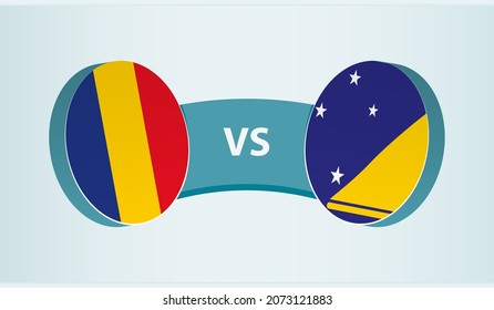 Romania vs Tokelau, team sports competition concept. Round flag of countries.