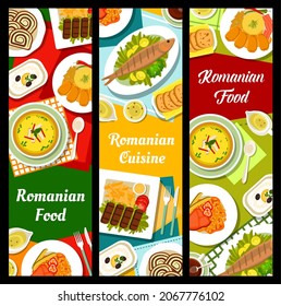 Romanian cuisine dishes banners. Walnut rolls Cozonac, stuffed cabbage rolls and soup Ciorba, grilled trout Pastrav la gratar, grilled beef Pljeskavica and bean stew, cheese pepper spread Korozott