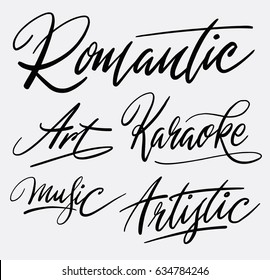 Romantic art hand written typography. Good use for logotype, symbol, cover label, product, brand, poster title or any graphic design you want. Easy to use or change color 