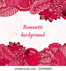Romantic background with floral pattern. Hand drawn background can be used for cards and invitations.