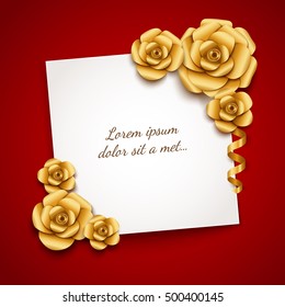 Romantic background with gold roses on white paper sheet. St. Valentine's Day, 8 march, Woman's day, romantic holiday design. Eps10 vector.