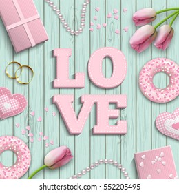 Romantic background with pink letters LOVE and other objects on blue wooden pattern, inspired by flat lay style, vector illustration, eps 10 with transparency and gradient meshes