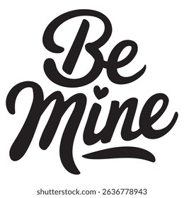 Romántico "Sé mío" diseño tipográfico con letras a mano – Vector de San Valentín