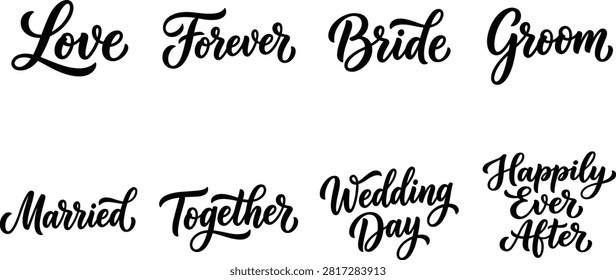“Wedding and romantic calligraphy lettering set with Love Forever Bride Groom Married Together Wedding Day Happily Ever After”