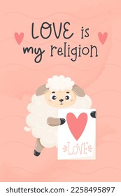 Romantic card with cute enamored sheep. Vector illustration in cartoon flat style. Cool vertical poster valentine with inscription Love is my religion