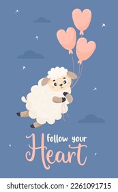 Romantic card with cute sheep flying with balloons through night sky. Vector illustration in cartoon flat style. Motivate poster valentine with inscription Follow your heart