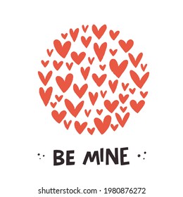 Romantic card design with cute red hand drawn hearts in a circle and hand lettering inscription Be Mine. Flat style illustration, great for Valentine's Day ecard, invitation, social media template