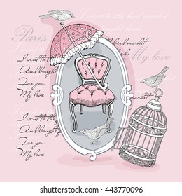 Romantic card with image of a vintage chair, birds, cage and umbrella on pink background. Vector illustration.