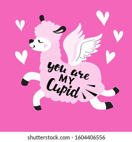 Romantic card with a pink llama with wings and the inscription you are my cupid on a pink background. Valentine's day concept. Vector illustration of funny animals