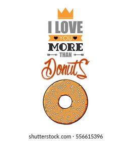 Romantic card with text and donut. Vector illustration. Sketch style.