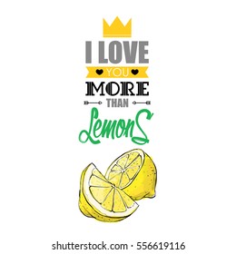 Romantic card with text and lemon. Vector illustration. Sketch style.