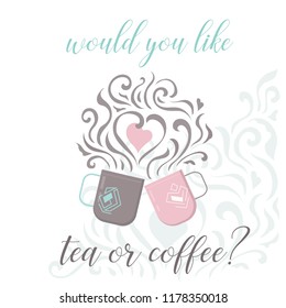 Romantic card. Two cups with coffee or tea.