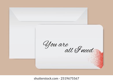 Romantic card with You are all I need message and heart illustration on a minimal white background with envelope