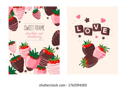 Romantic cards with a frame of strawberries in chocolate, decorative hearts and stars, the letters "love" on chocolate. Vector flat illustration. For flyers, postcards, banners, and posters.