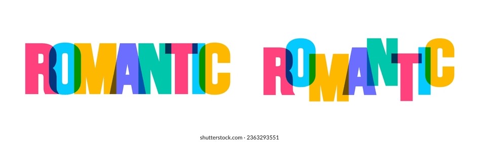 Romantic colorful lettering text font typography vector banner design template. colorful message and colorful big letters.