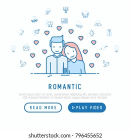 Romantic concept: couple in love with hearts around and thin line icons, related to dating, honeymoon, Valentine's day. Modern vector illustration, web page template.