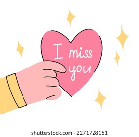 Romantic concept. Hand holding heart. The inscription "I miss you" is written on it. Vector cartoon flat illustration. Isolated on white background. 