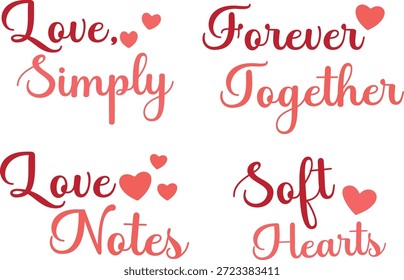 Coleção de citações manuscritas do Dia dos Namorados romântico apresentando tipografia de script suave com sotaques cardíacos. Inclui frases de amor como "Amor, Simplesmente", "Para Sempre Juntos", "Notas de Amor" e "Corações Suaves". Perfeito para projetos de Dia dos Namorados, projetos de casamento e noivado, presentes de aniversário, cartões de felicitações, cartazes, arte de parede, adesivos, impressões de vestuário e conteúdo de mídia social. Estilo caligráfico moderno com um humor romântico quente, isolado no fundo branco.