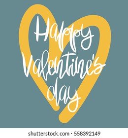 Romantic decorative poster with handdrawn lettering. Modern ink calligraphy. Handwritten white phrase and yellow heart on blue. Trendy vector design for Valentines Day