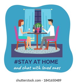 Romantic evening of the two lovers. Romantic dinner during quarantine. Talking to your loved ones. I stay at home awareness social media campaign and coronavirus prevention. Flat image illustration