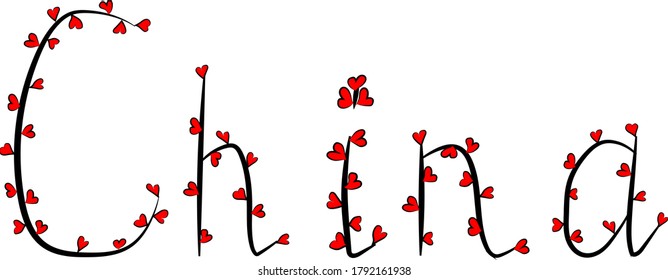 Romantic font. Lettering of the country's name in Latin letters in English. Declaration of love to China. Black outline and bright red hearts. Love to travel. Country inspiration. Patriotism