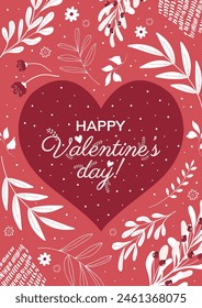 Romantic greeting card for February 14, holiday greeting card, poster with Happy Valentines Day with a heart in the middle, flowers, vegetation on a red background. Vector illustration.