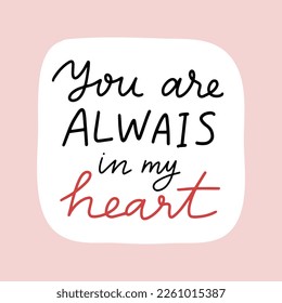 Romantic greeting card with love quote. Cute love badge, lettering, doodle sticker. Valentine's Day quote. Vector illustration