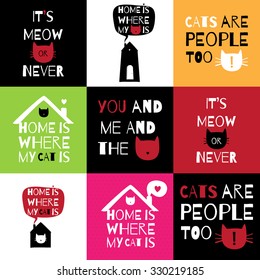 Romantic greeting card with quote about home, love and cats.  Set of 9 postcards/stickers/t-shirt/ banners designs about love, home and cats. 