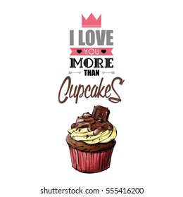 Romantic greeting card with text and cupcake. Vector illustration. Sketch style.