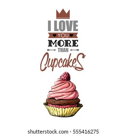 Romantic greeting card with text and cupcake. Vector illustration. Sketch style.