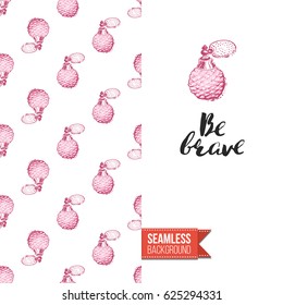 Romantic greeting card for wedding, bridal shower, hen-party. Watercolor style. Seamless pattern background with marriage fashion accessories. Inscription: be brave. Vector template