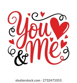 Romantic hand lettered design featuring the words you me with heart motifs