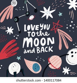 Romantic handwritten stylized message. Love you to the moon and back white lettering. Popular lovers quotation. Scandinavian style astronomy sketches. Valentines day greeting card, postcard design