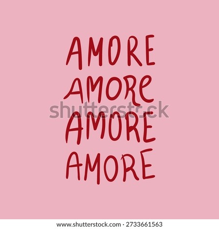 Romantic handwritten typography poster with repeated word Amore - Italian word meaning love. Hand drawn vector lettering. Valentine's day simple modern quote