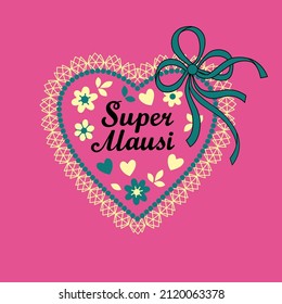 Romantic heart with lace, bow and flowers on pink background. Hand drawn lettering Super mouse in german. Vector illustration 