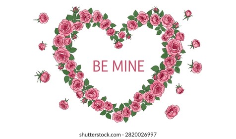 Romantic heart shape made of many pink roses and green leaves with the text BE MINE in the center for Valentine Day celebration.