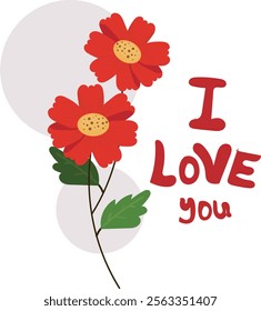 Romantic illustration featuring two red flowers with green leaves and the text "I Love You" in a playful handwritten font, perfect for Valentine's Day, love messages, and romantic greeting cards.