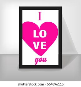 Romantic inscription. Calligraphy postcard or graphic design. Handwritten vector style happy sign of Valentine's day.  I Love You.