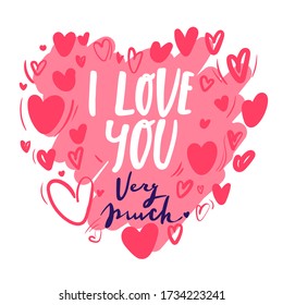 Romantic Lettering illustration I love you very much. Cute hand drawn art in cartoon style for greeting card, poster, banner, invitation. vector. PINK white