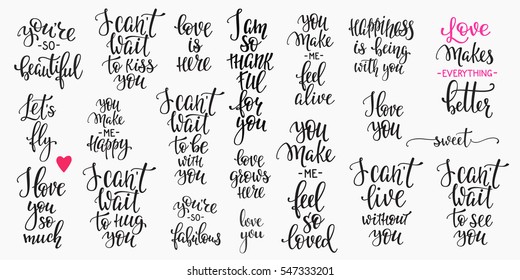 Romantic lettering set. Calligraphy postcard or poster graphic design typography element. Hand written vector style happy valentines day sign. Lets fly Love you so mush Make better Happiness with you