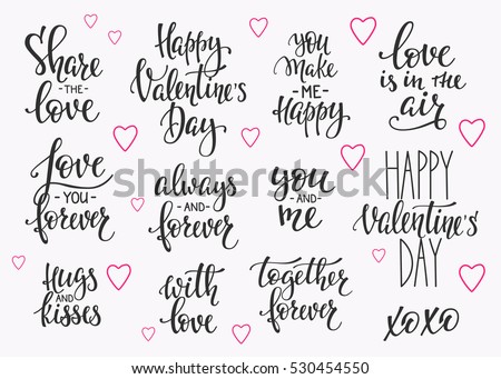 Romantic lettering set. Calligraphy postcard or poster graphic design typography element. Hand written vector style happy valentines day sign. Love in the air You make me happy Together forever