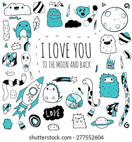 Romantic and love card with hand drawn space doodles. Rocket, moon, planet and cute monsters. I love you to the moon and back
