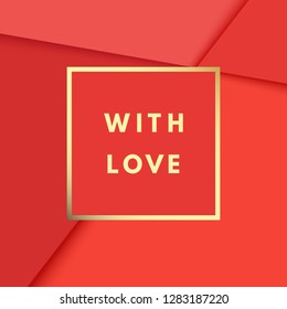 Romantic with love, creative, minimal greeting card.