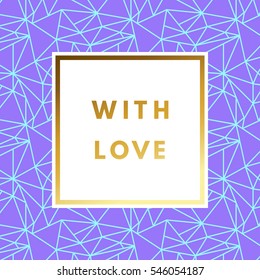 Romantic love creative, printable journaling, wedding day greeting card. Gold minimal logo in frame on abstract background Vintage modern design for banner, poster, flyer, package template.
