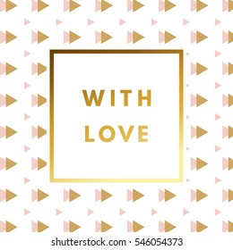 Romantic love creative, printable journaling greeting, valentine day greeting card. Gold minimal logo in frame on abstract background Vintage modern design for banner, poster, flyer, package template.
