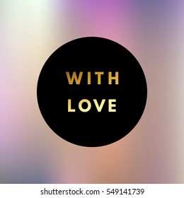 Romantic love creative, printable journaling, wedding day greeting card. Gold minimal logo in frame on abstract background Vintage modern design for banner, poster, flyer, package template.