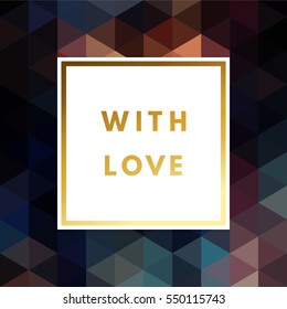 Romantic love creative, printable journaling, wedding day greeting card. Gold minimal logo in frame on abstract background Vintage modern design for banner, poster, flyer, package template.